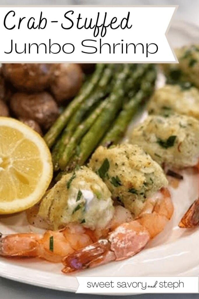 Crab-Stuffed Jumbo Shrimp - Sweet Savory and Steph