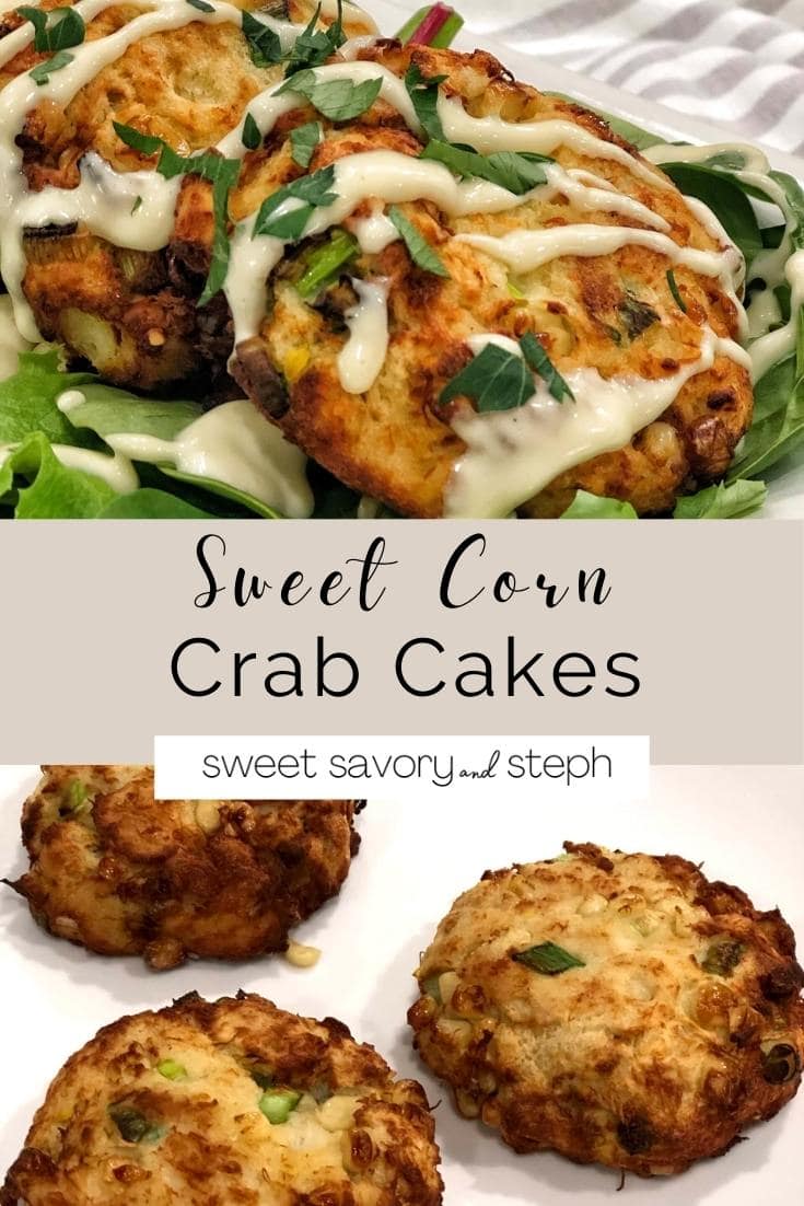 Sweet Corn Crab Cakes Sweet Savory and Steph
