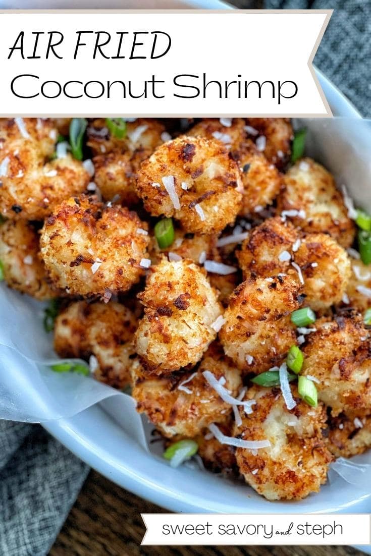 Air Fried Coconut Shrimp - Sweet Savory and Steph