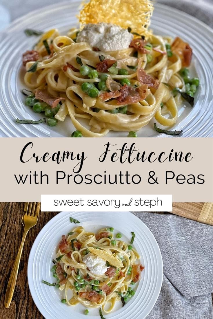 Creamy Fettuccine with Prosciutto and Peas Sweet Savory and Steph