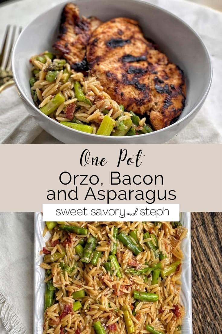 One Pot Orzo, Bacon and Asparagus Sweet Savory and Steph