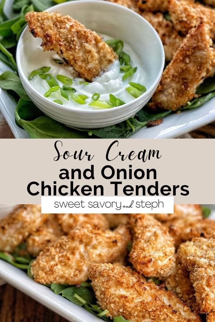 Sour Cream and Onion Chicken Tenders Sweet Savory and Steph