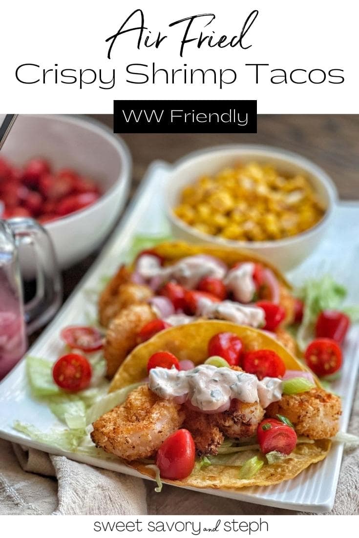 Air Fried Crispy Shrimp Tacos - Sweet Savory and Steph