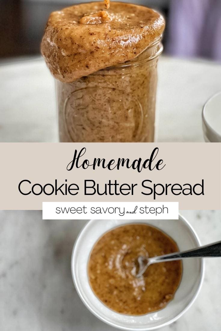 Homemade Cookie Butter Spread Sweet Savory and Steph