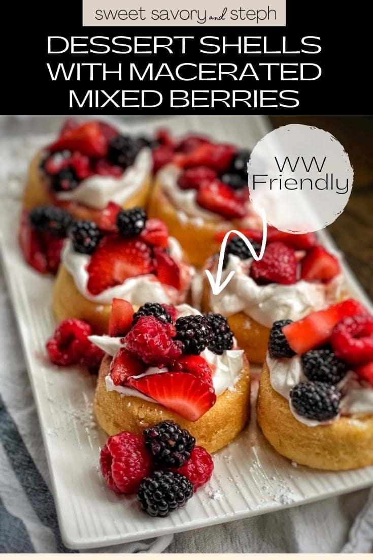 Dessert Shells with Macerated Mixed Berries Sweet Savory and Steph