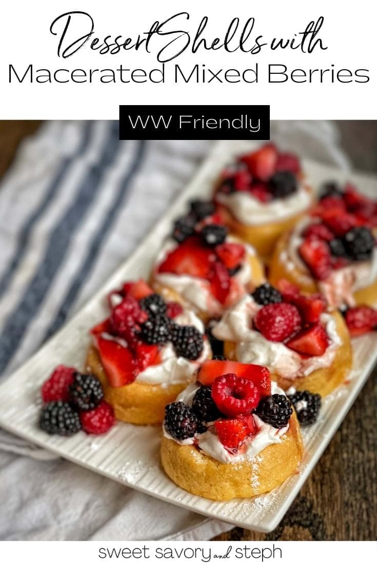 Dessert Shells with Macerated Mixed Berries Sweet Savory and Steph