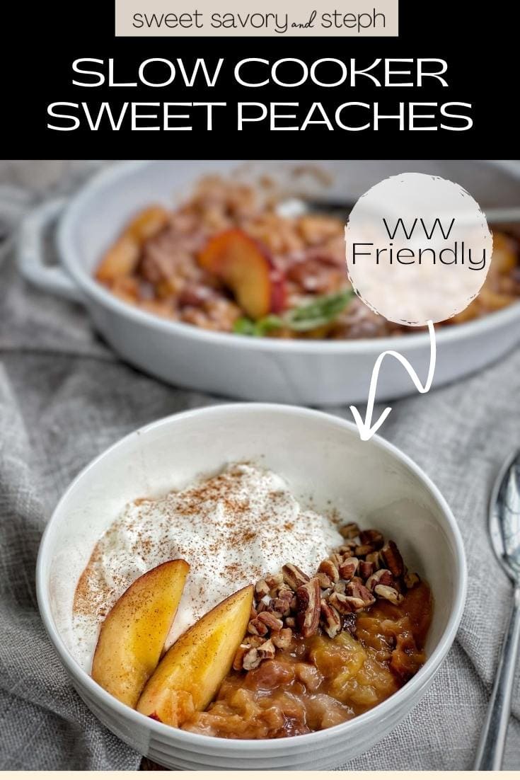 Slow Cooker Sweet Peaches Sweet Savory and Steph