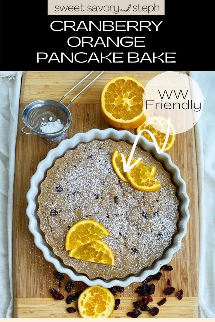 Image showcasing Cranberry Orange Pancake Bake - Sweet Savory and Steph